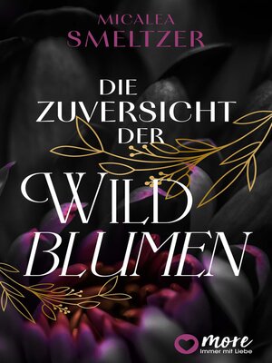 cover image of Die Zuversicht der Wildblumen